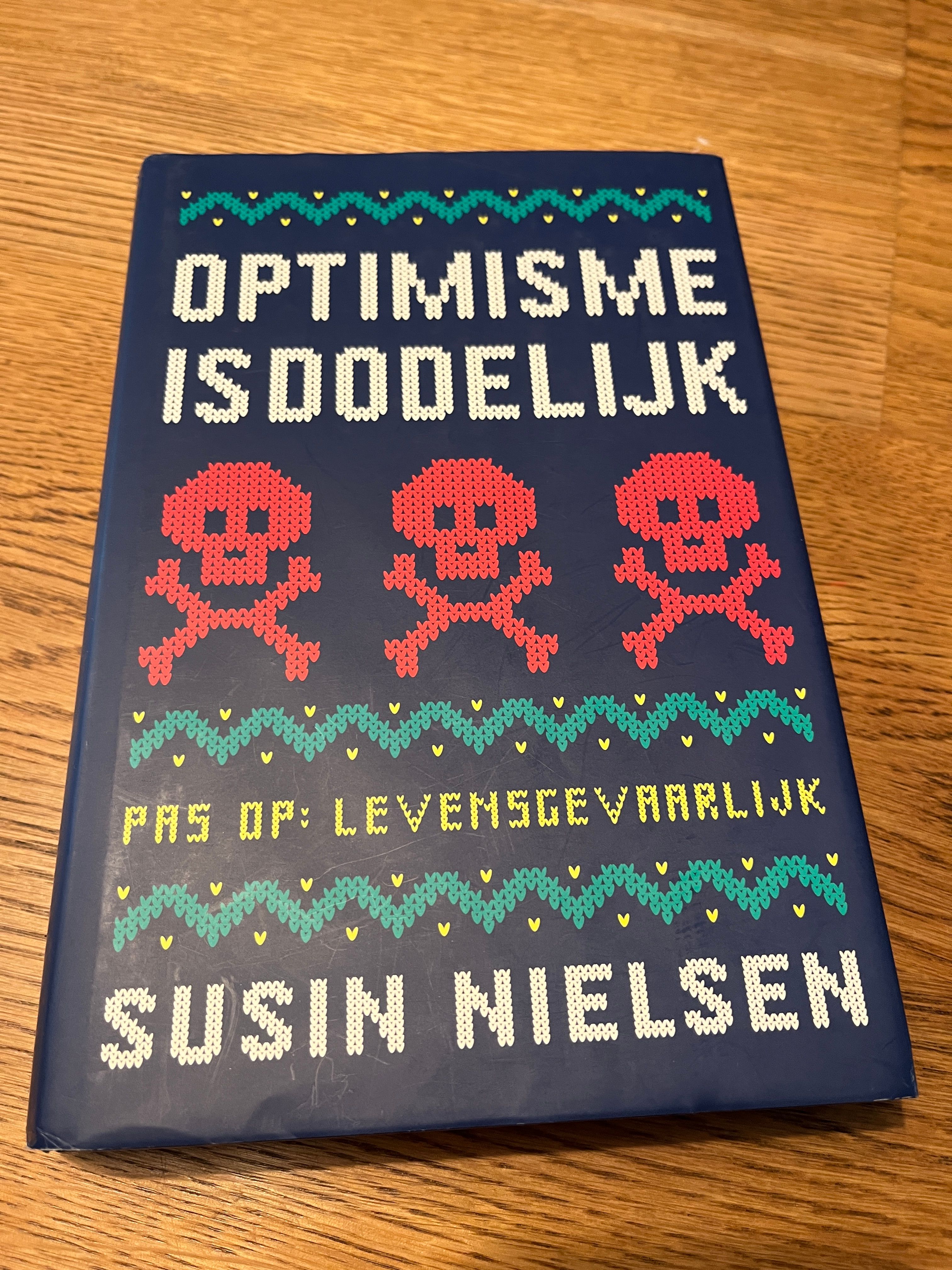 Optimisme is dodelijk