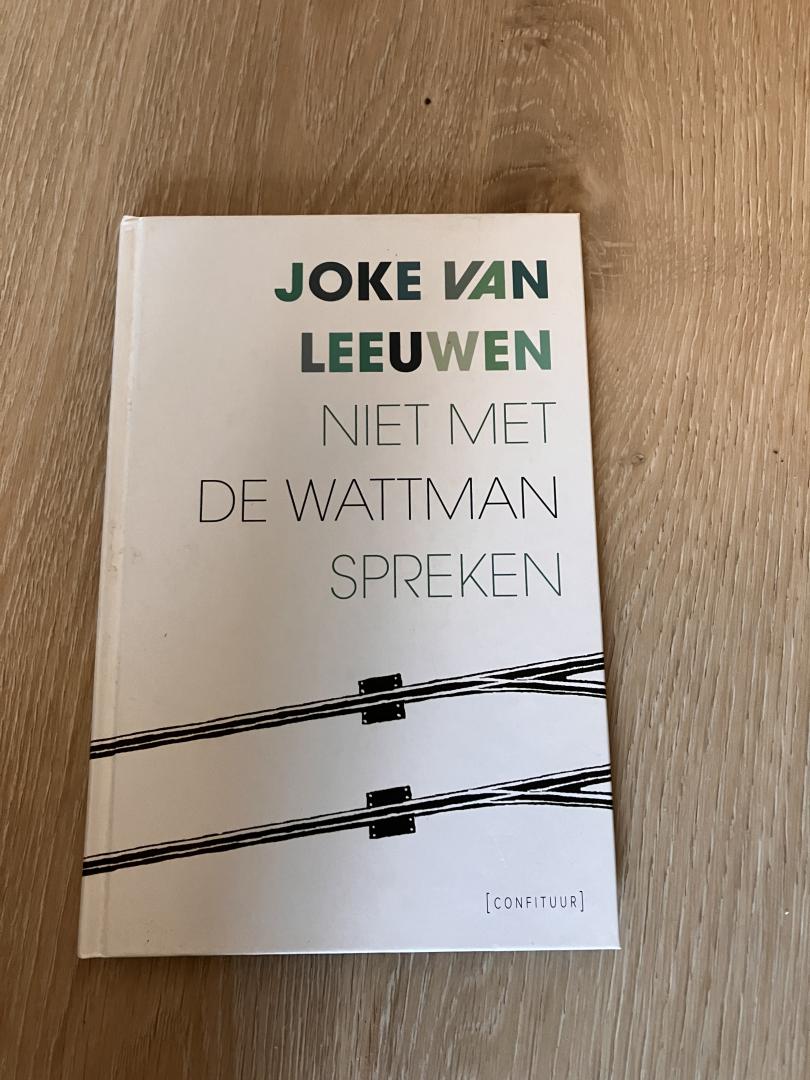 Niet met de Wattman spreken