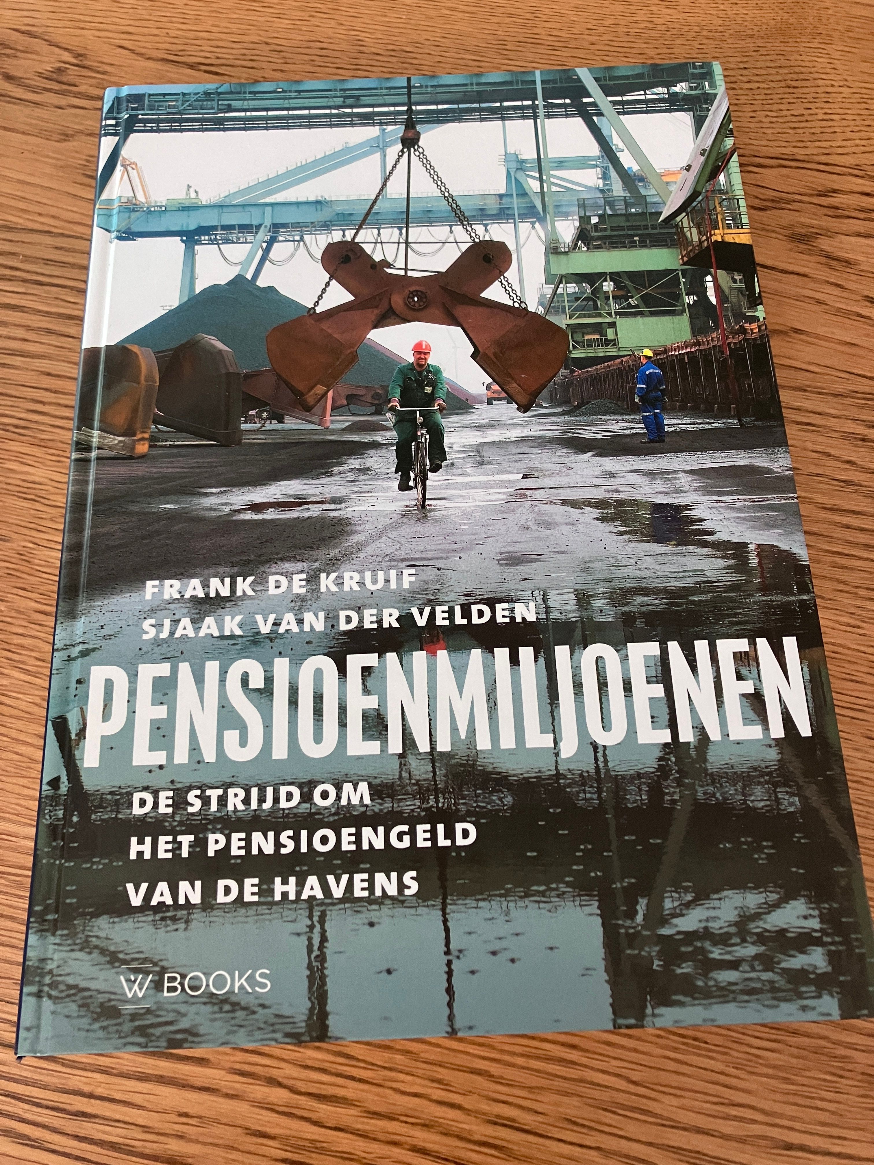 Pensioenmiljoenen - De strijd om het pensioengeld van de havens