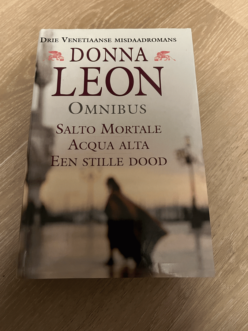 Drie Venetiaanse misdaadromans / bevat: Salto Mortale ; Acqua alta ; Een stille dood