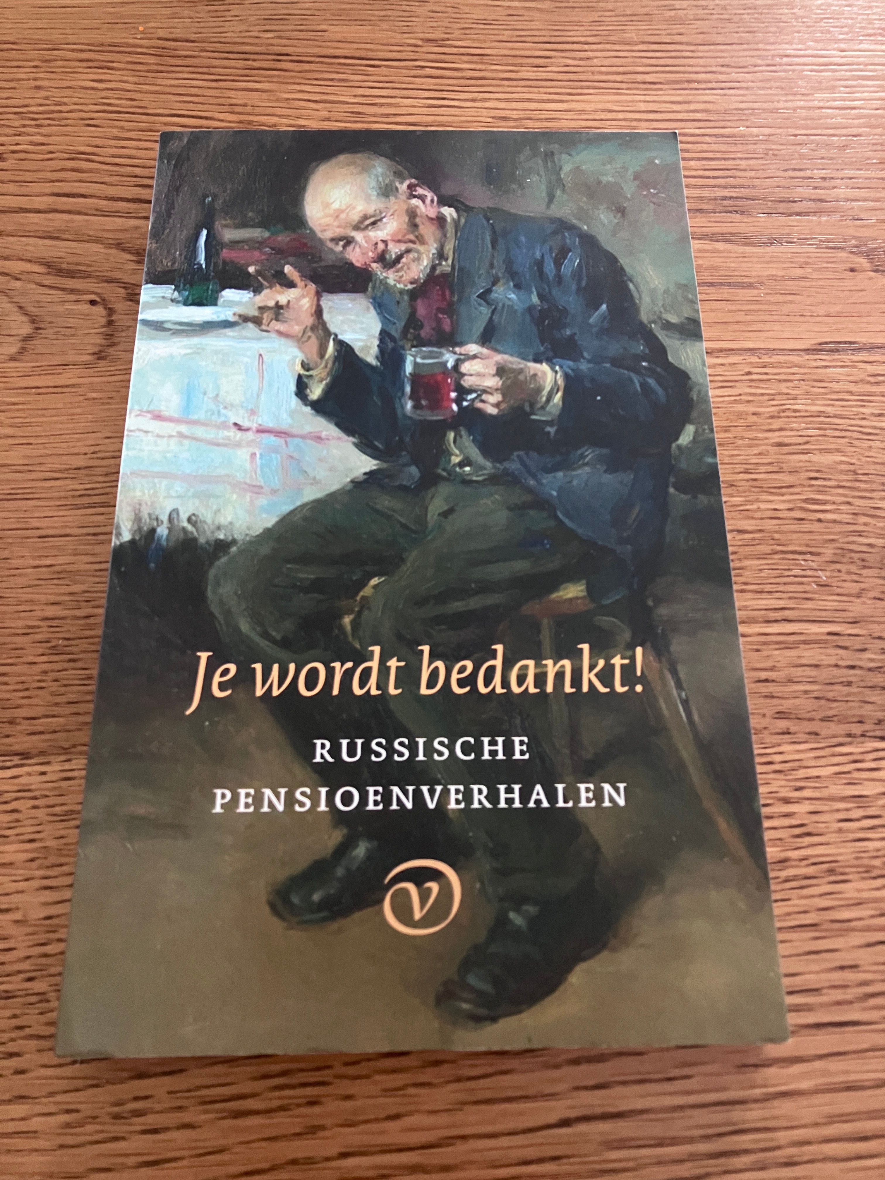 Je wordt bedankt! - Russische pensioenverhalen