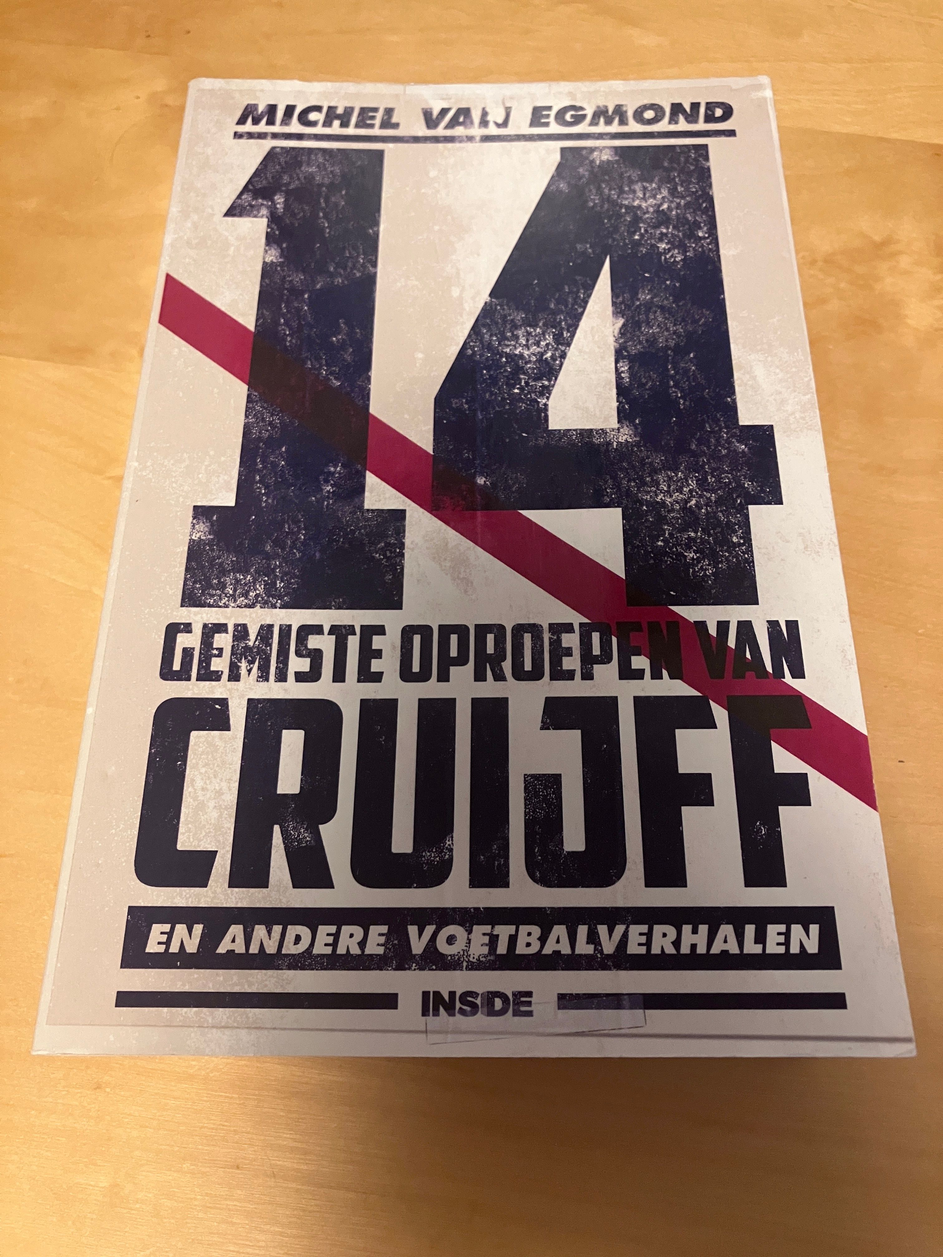 14 gemiste oproepen van Cruijff en andere voetbalverhalen