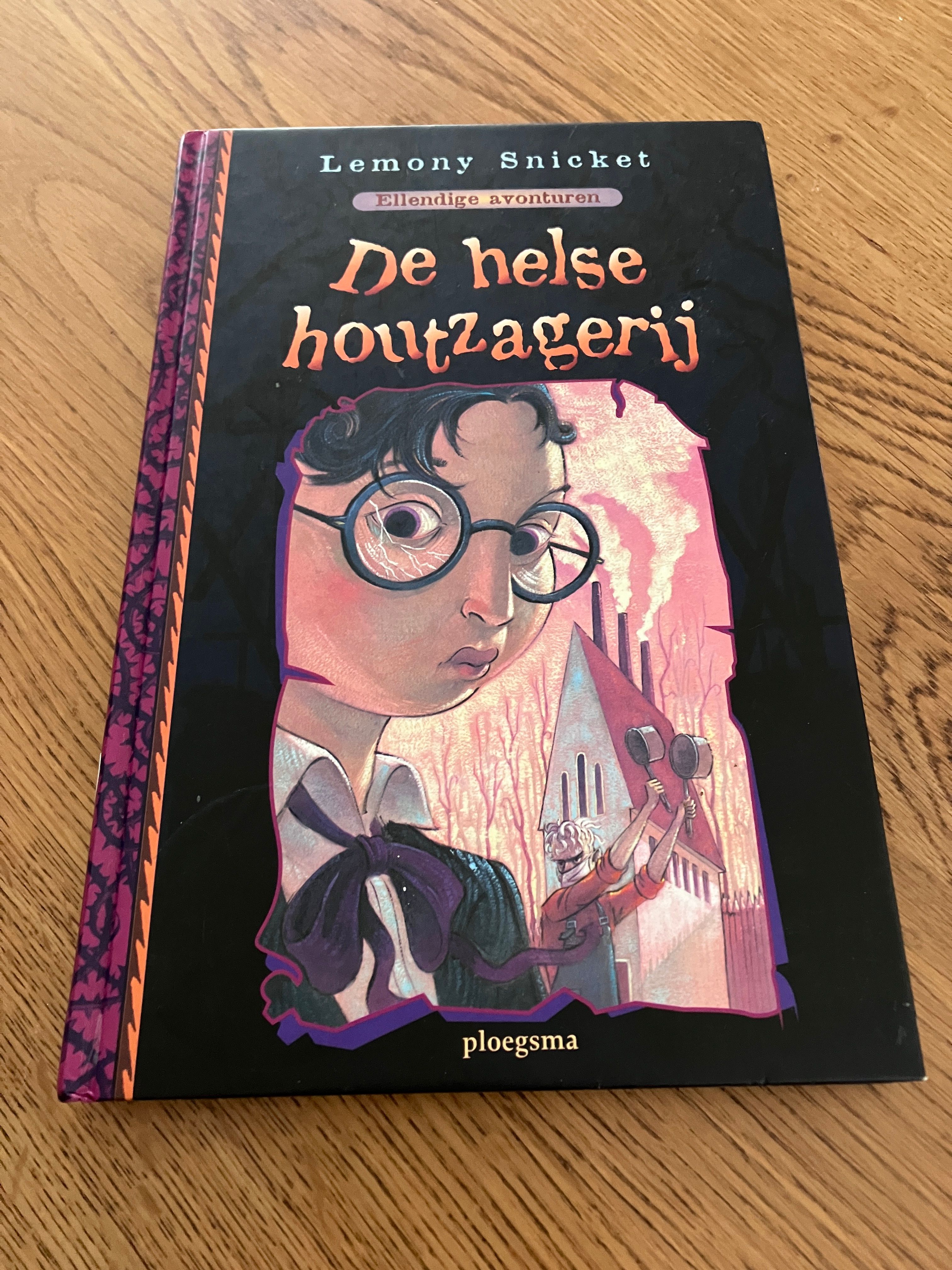 De helse houtzagerij (Ellendige avonturen 4)