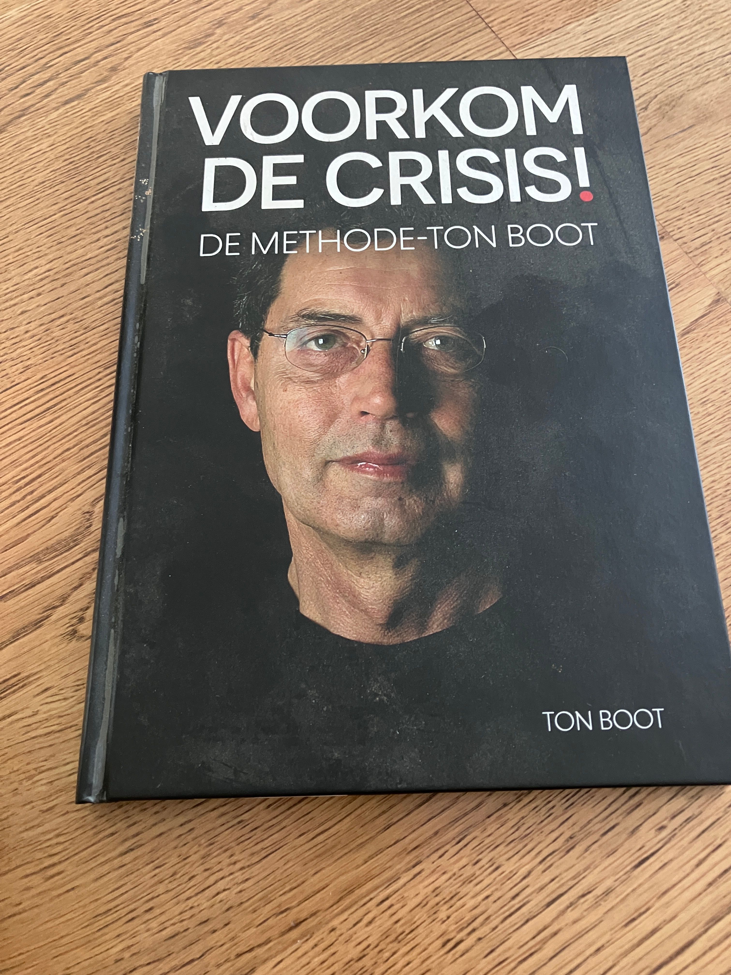 Voorkom de crisis! de methode-Ton-Boot