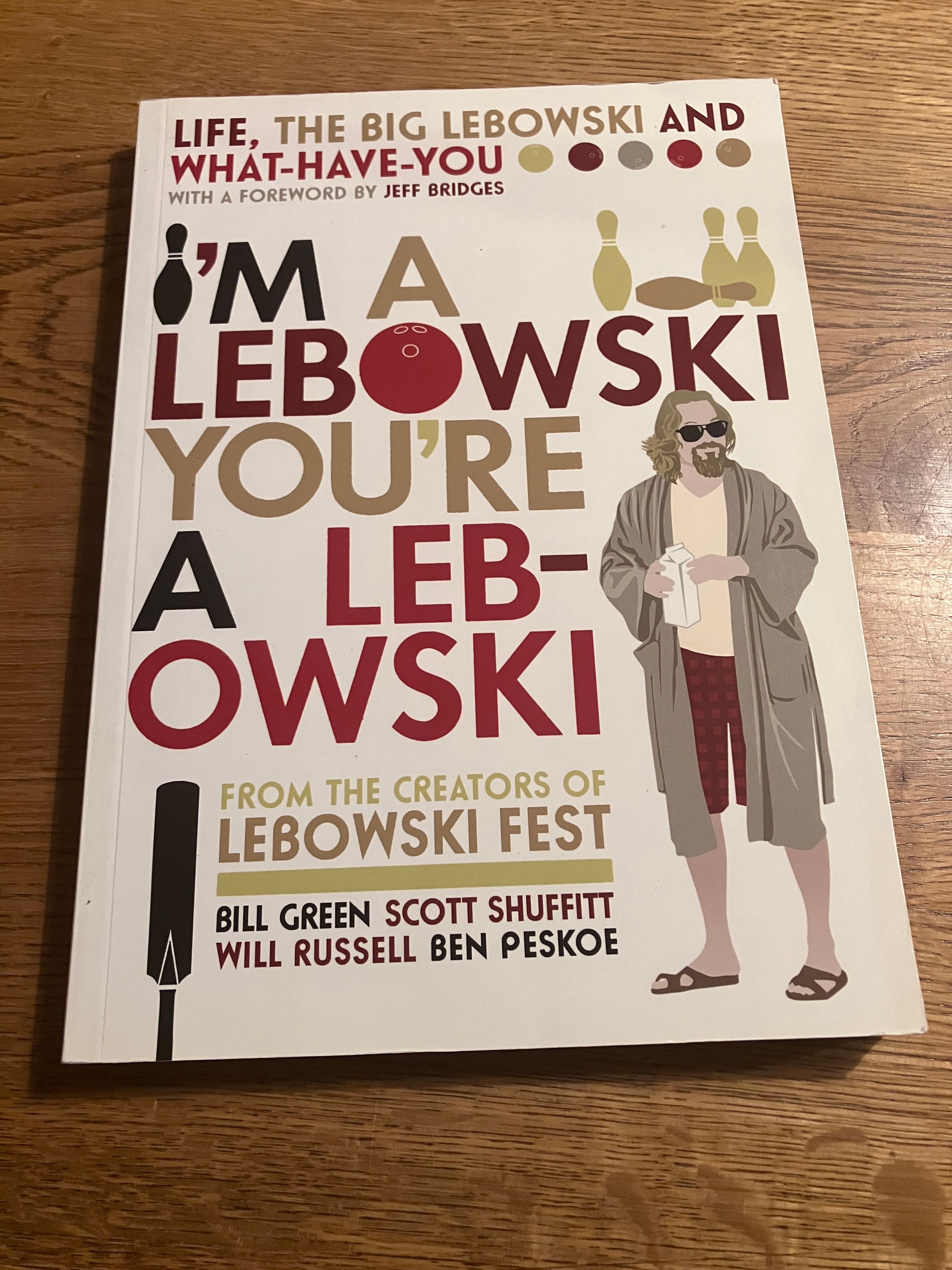 I'm a Lebowski, you're a Lebowski