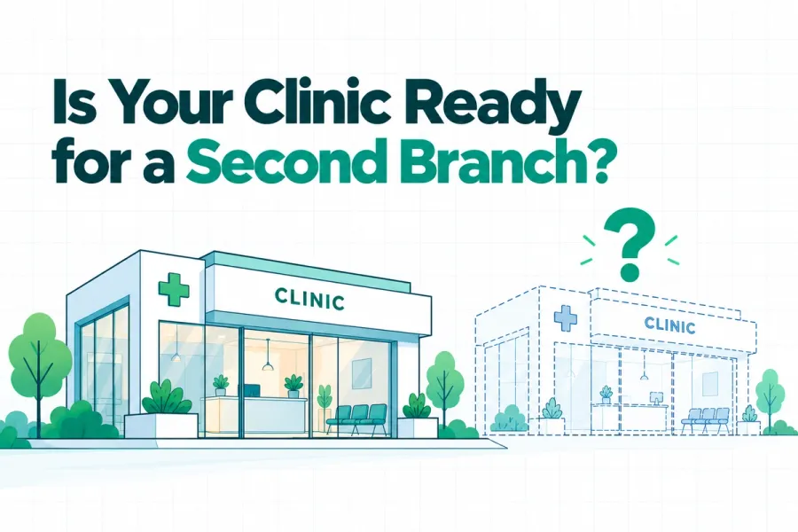 "Nine signs your clinic is ready to expand—without losing patients, follow-ups, or control."