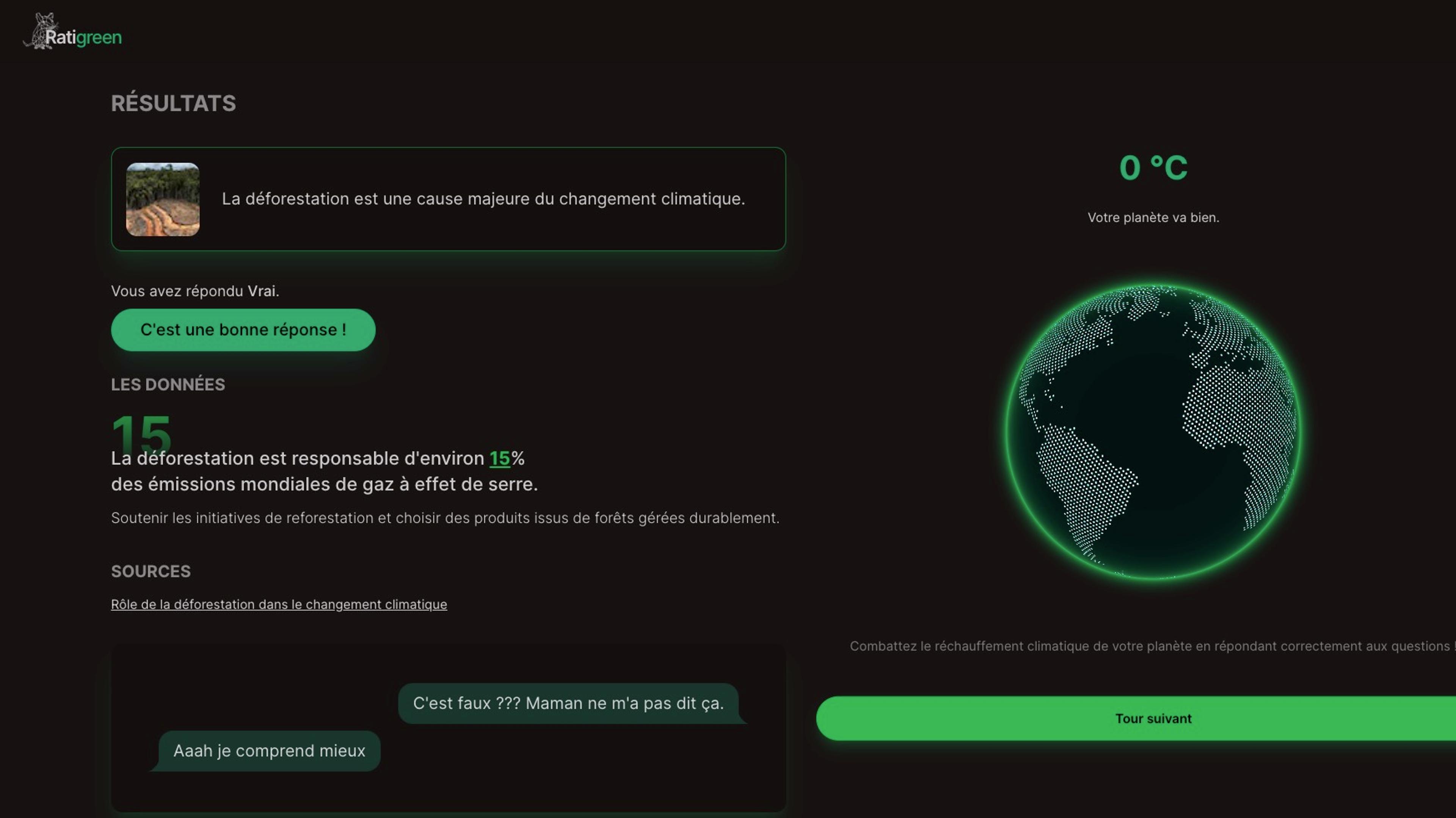 Ratigreen is a game where you have to fight the global warming on your planet by answering correctly to preconceived ideas 