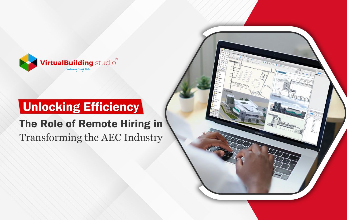 role of remote hiring in transforming the aec industry role of remote hiring in transforming the aec industry