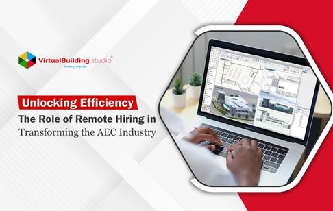 Unlocking Efficiency: The Role of Remote Hiring in Transforming the AEC Industry