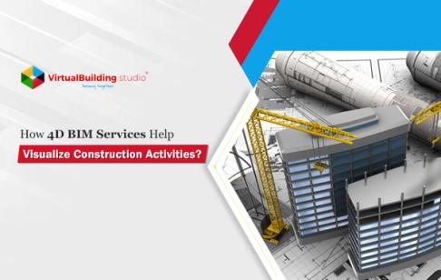 How 4D BIM Services Help Visualize Construction Activities?