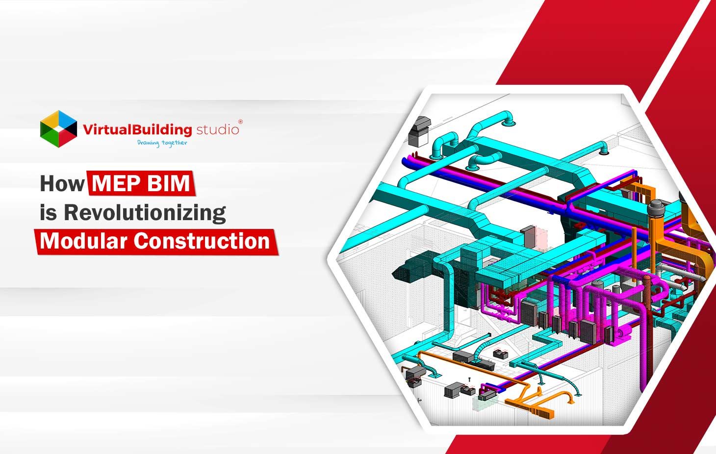 How MEP BIM is Revolutionizing Modular Construction