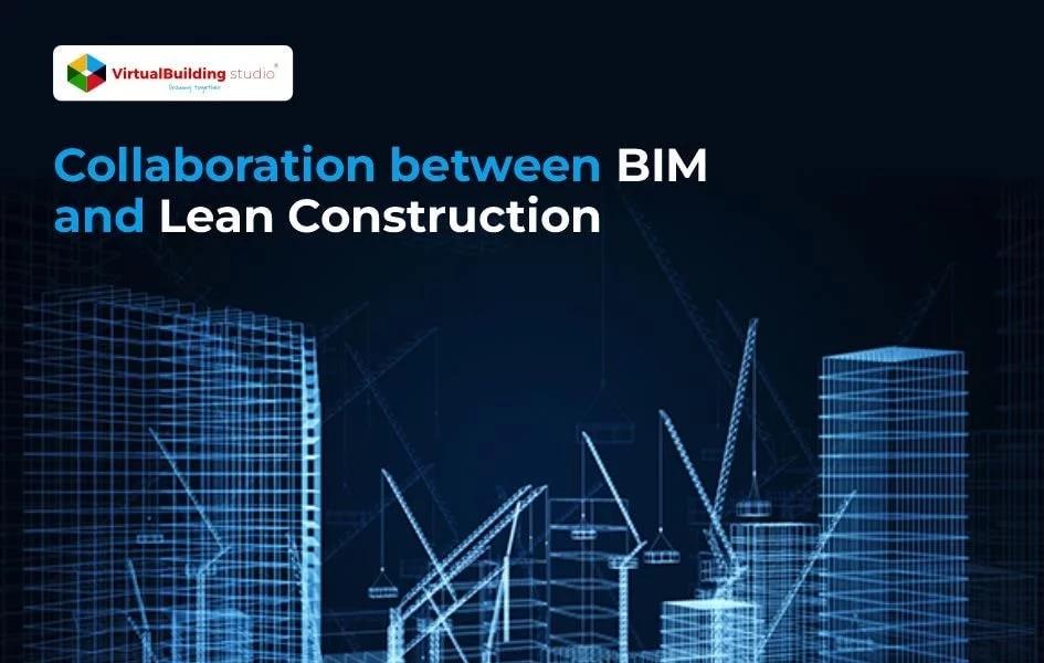 collaboration between bim and lean construction main image collaboration between bim and lean construction main image