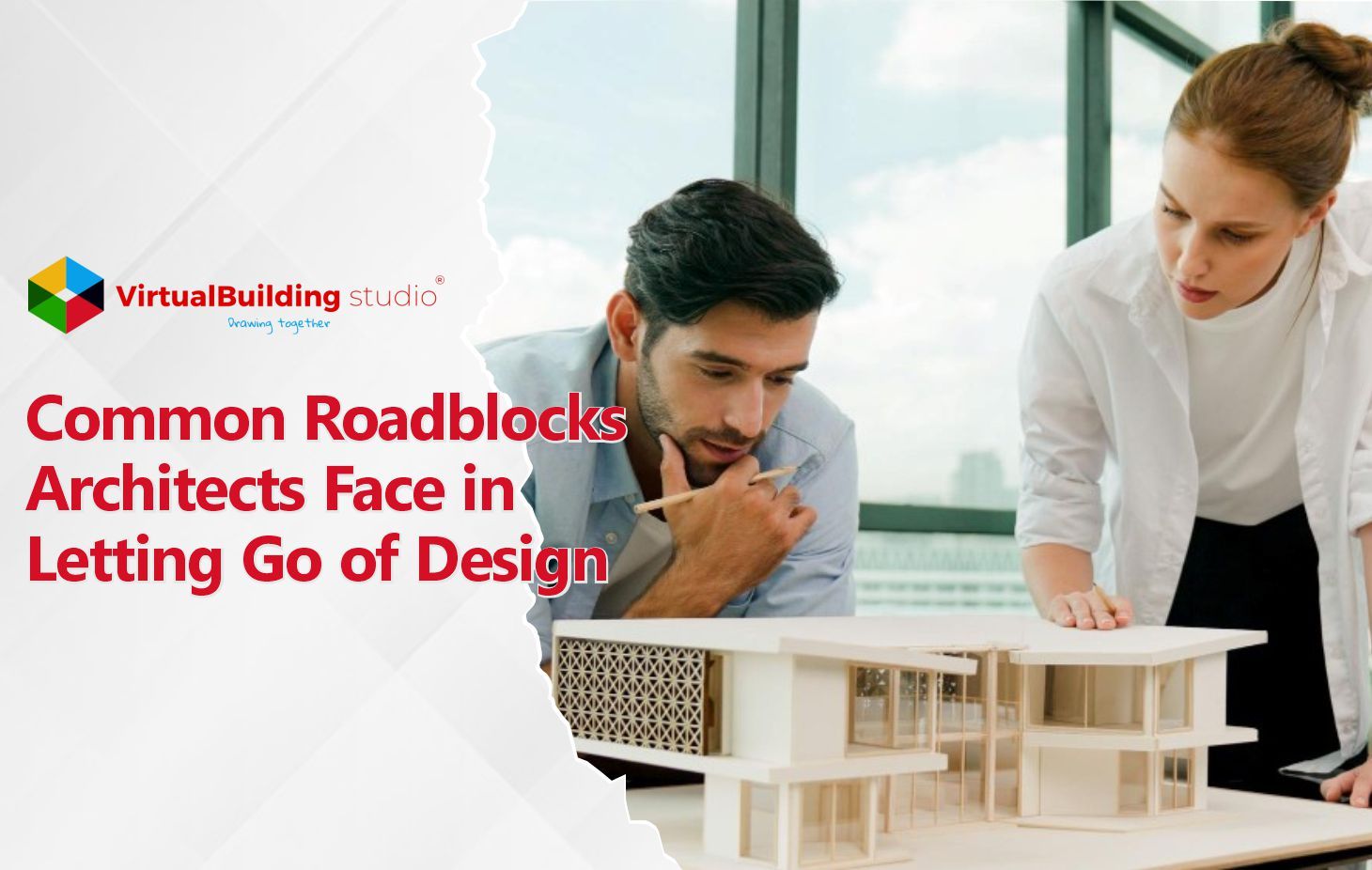 Common Roadblocks Architects Face in Letting Go of Design