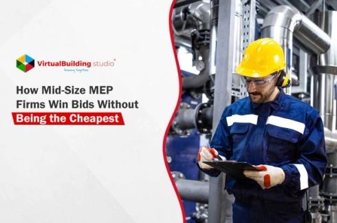 How Mid-Size MEP Firms Win Bids Without Being the Cheapest