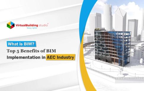 What Is BIM? Top 5 Benefits of BIM Implementation in AEC Industry