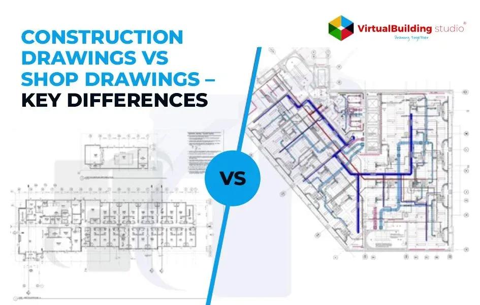 Construction Drawings vs Shop Drawings – Key Differences