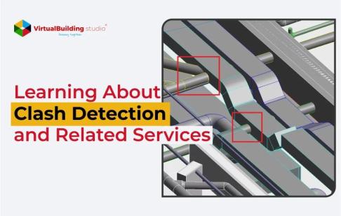 Learning About Clash Detection and Related Services