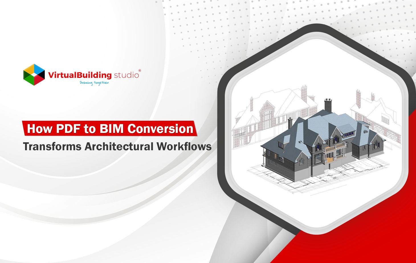 How PDF to BIM Conversion Transforms Architectural Workflows