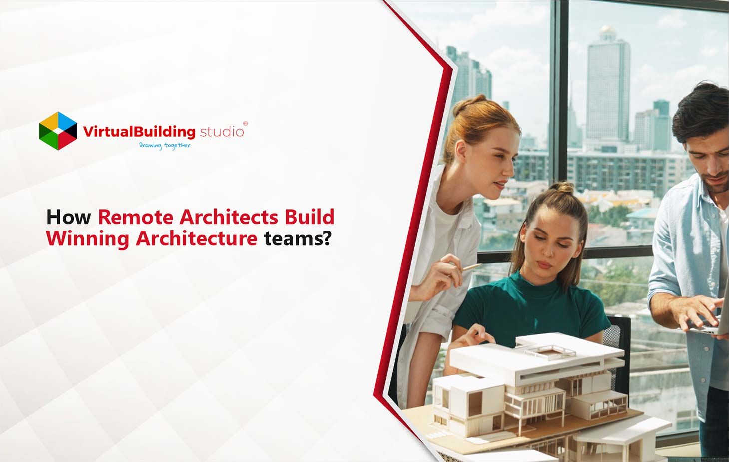 How Remote Architects Build Winning Architecture teams?