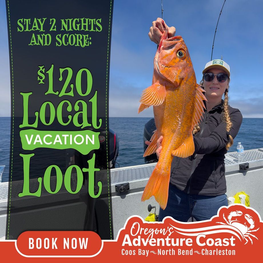 Promotional graphic for Oregon's Adventure Coast showing a woman on a fishing boat holding a large bright orange rockfish, with text reading “Stay 2 Nights and Score $120 Local Vacation Loot” and a “Book Now” call to action, plus the Oregon's Adventure Coast logo for Coos Bay, North Bend, and Charleston.