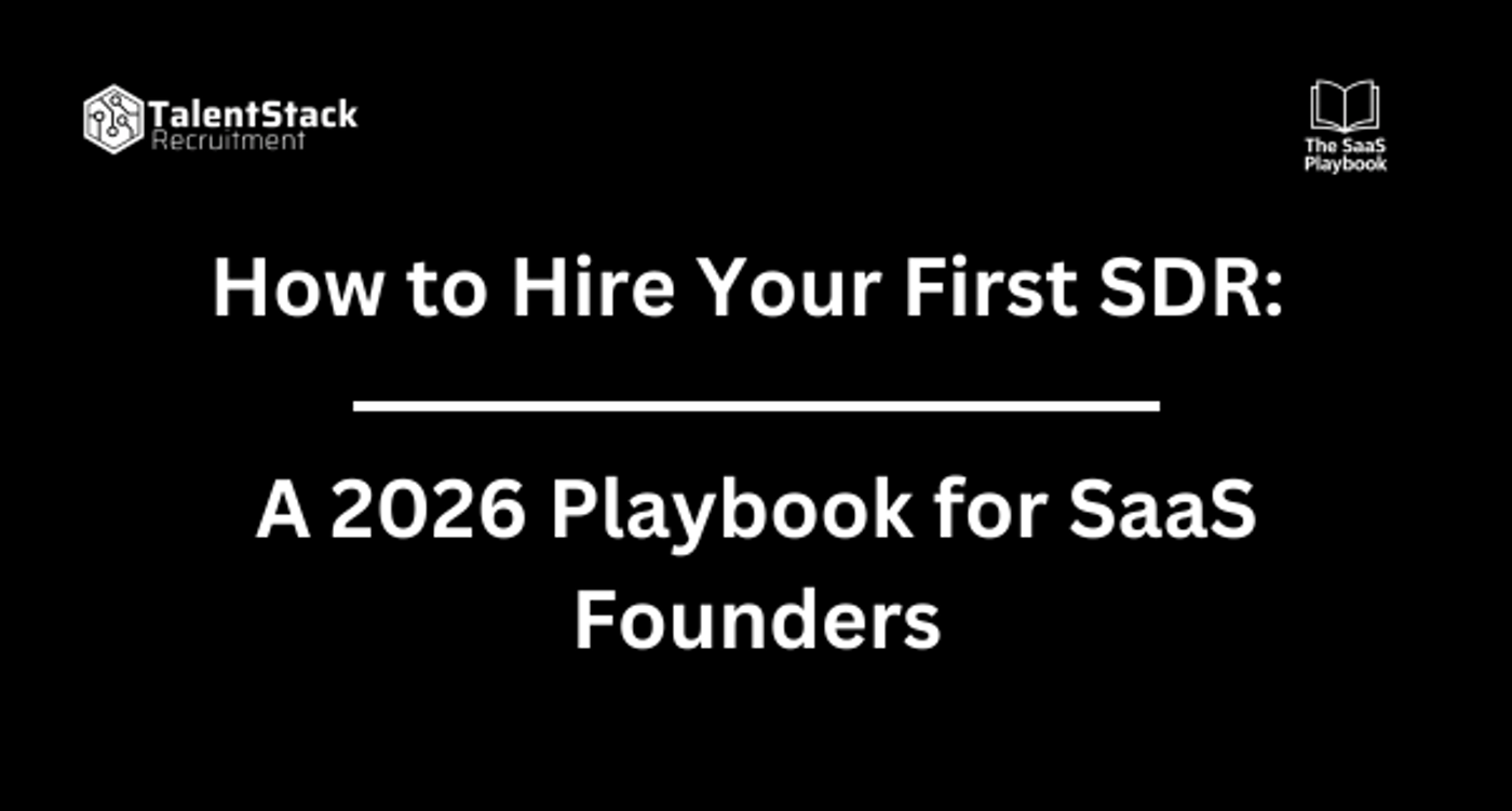 How to Hire Your First SDR: A 2026 Playbook for SaaS Founders