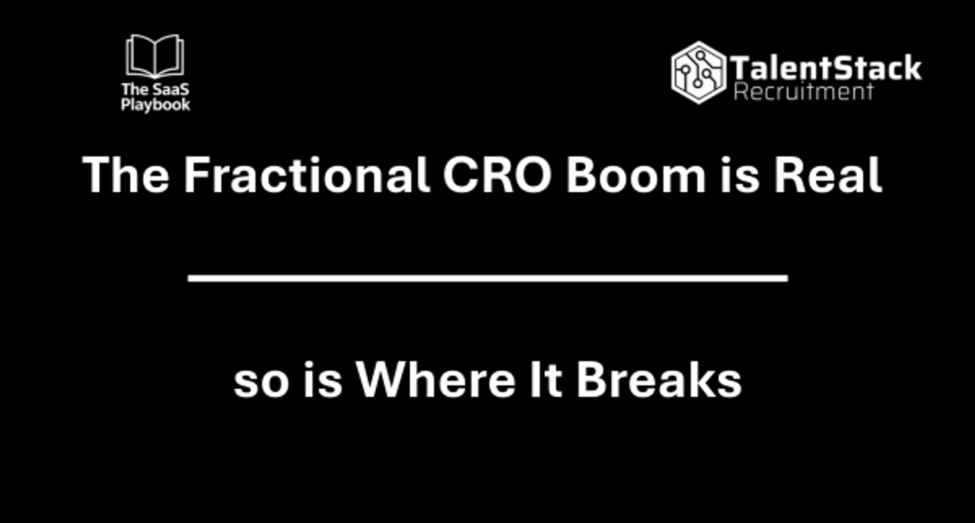 The Fractional CRO Boom is Real so is Where It Breaks 