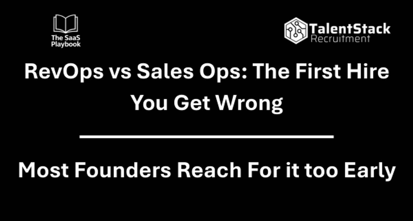 RevOps vs Sales Ops: The First Hire You Get Wrong