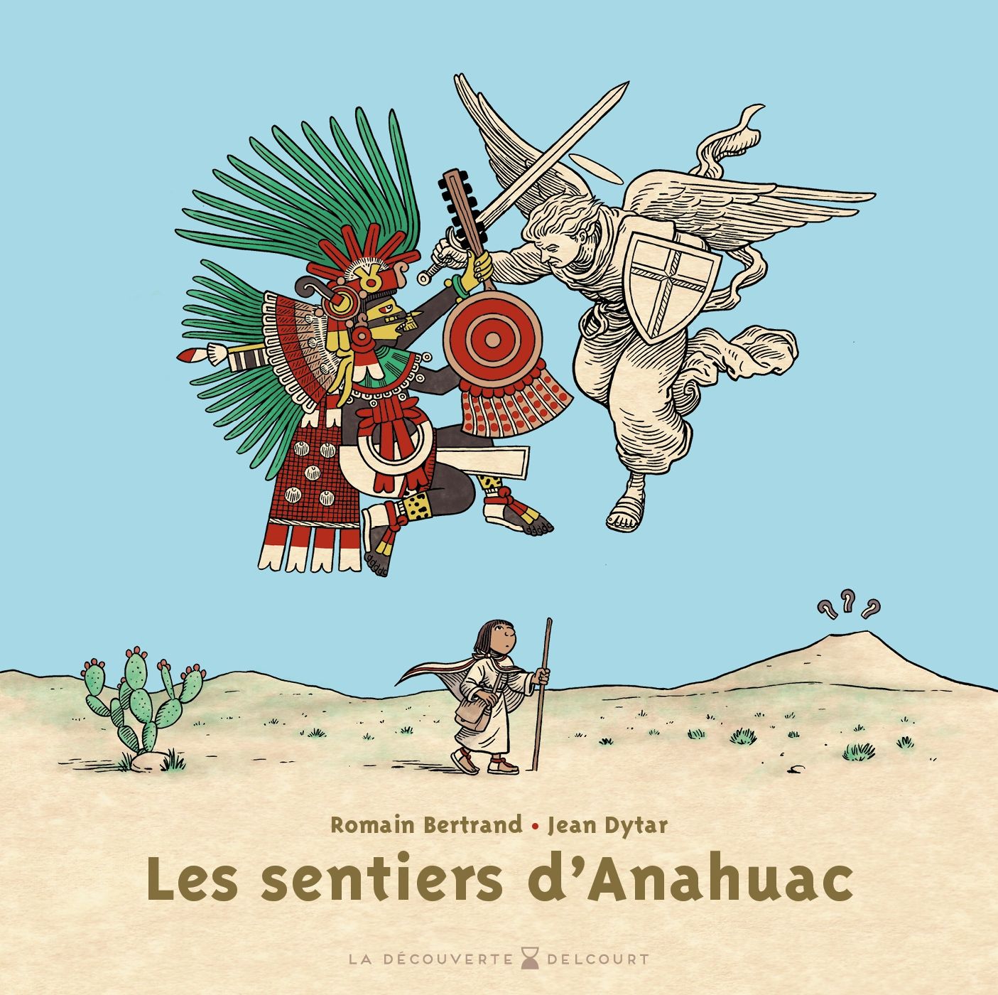 Les sentiers d’Anahuac