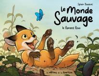 Le Monde sauvage - Le Renard roux