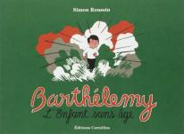 Barthélemy l'enfant sans âge