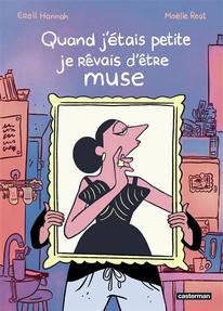 Quand j'étais petite je rêvais d'être muse