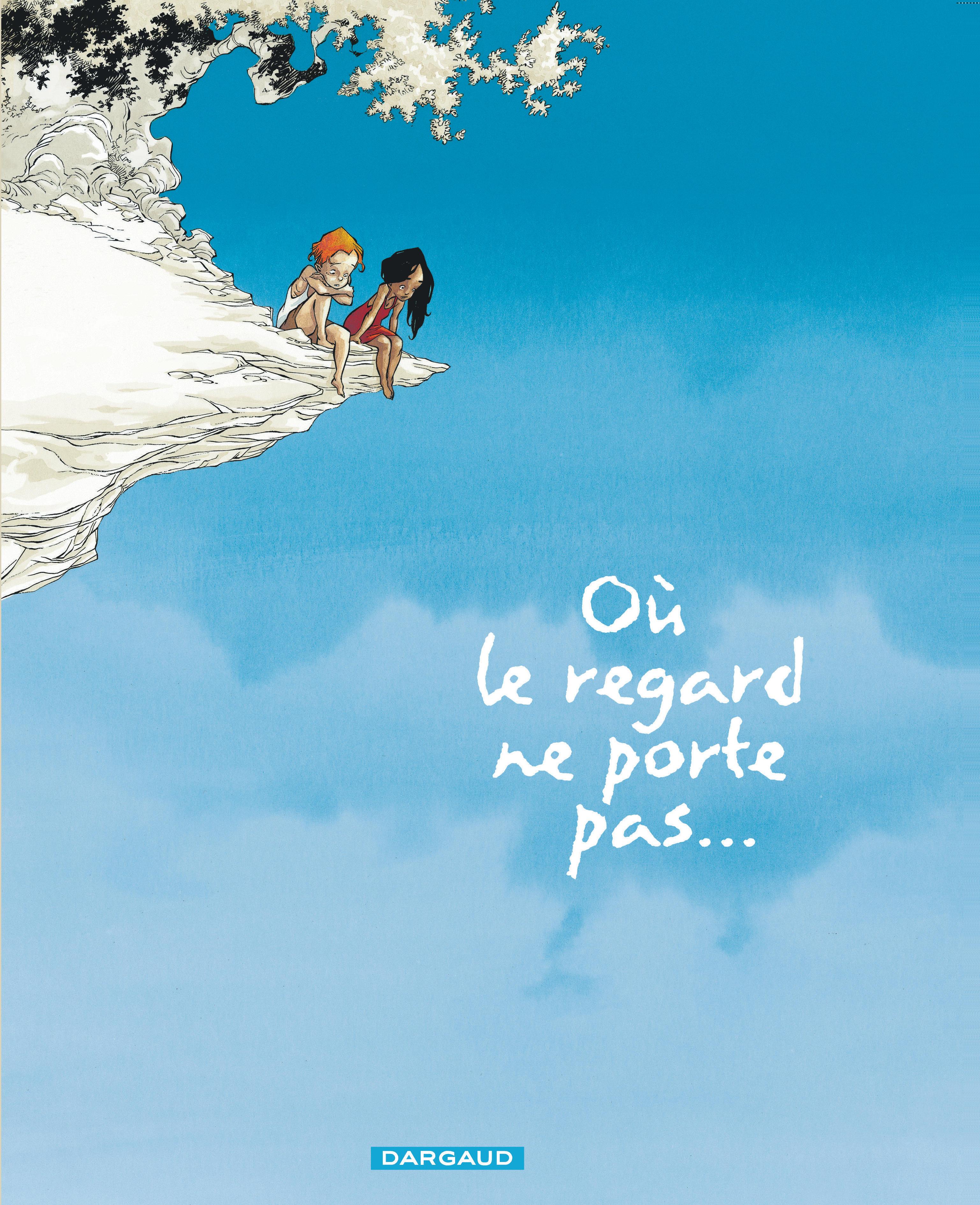 Où le regard ne porte pas...