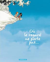 Où le regard ne porte pas...