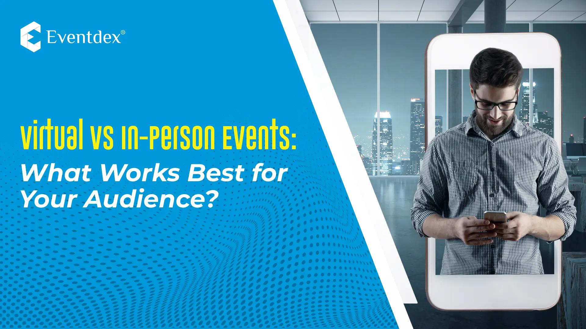 Virtual vs In-Person Events