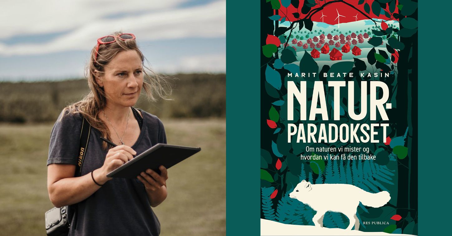 Portrett av Marit Beate Kasin og omslag av boka Naturparadokset