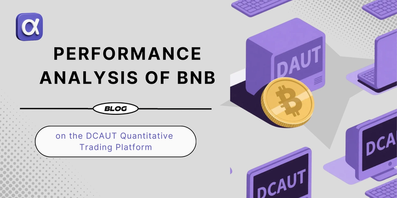 Análisis de rendimiento de los backtests de BNB en la plataforma de trading cuantitativo DCAUT