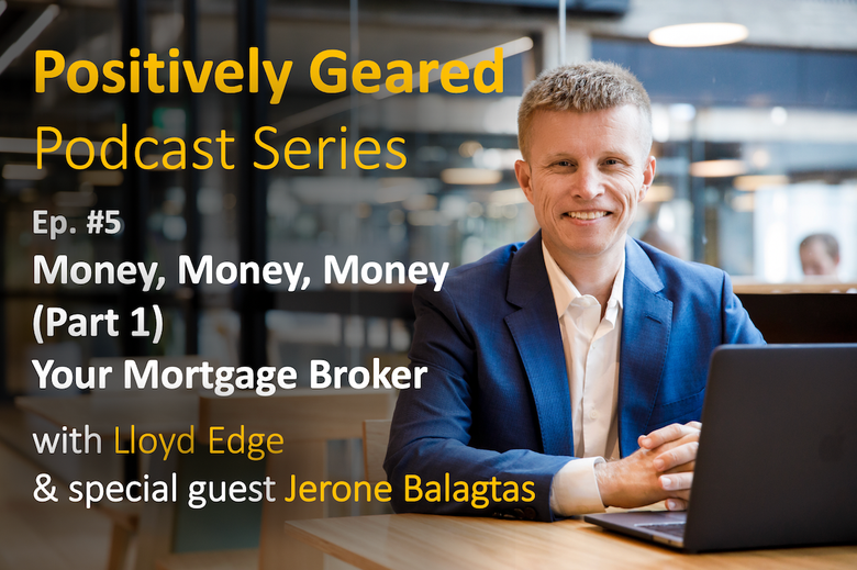 Your Mortgage Broker | Episode 5 | Aus Property