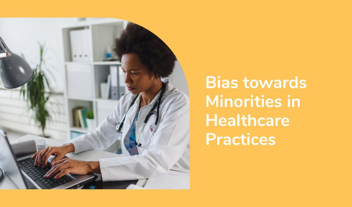 Unconscious biases examples - Bias towards Minorities in Healthcare Practices