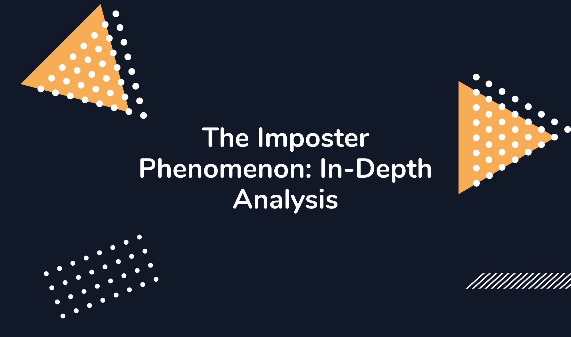 The Imposter Phenomenon: In-Depth Analysis