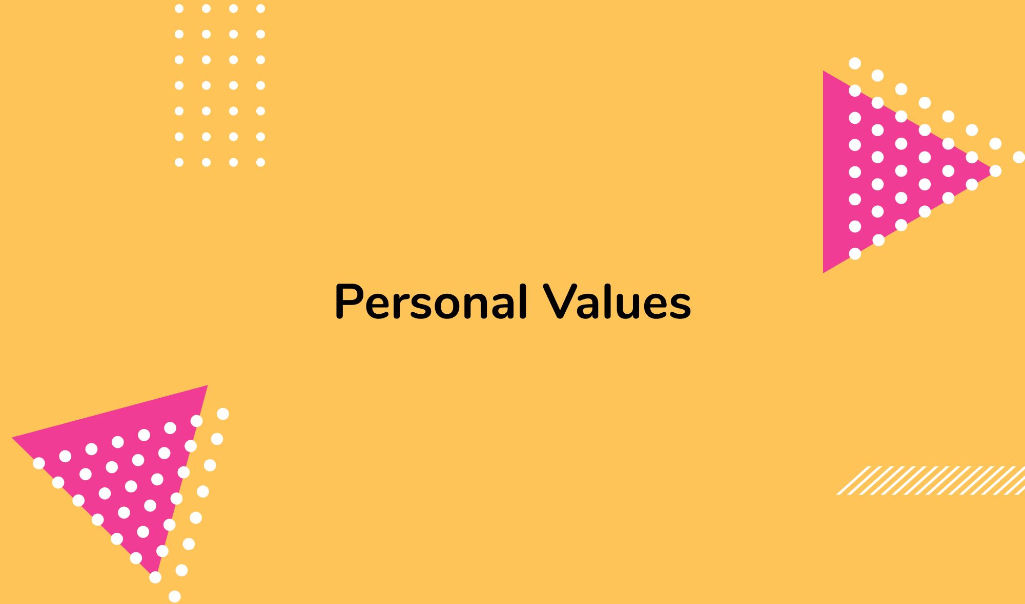 Personal Values: The Driver of Authentic Leadership