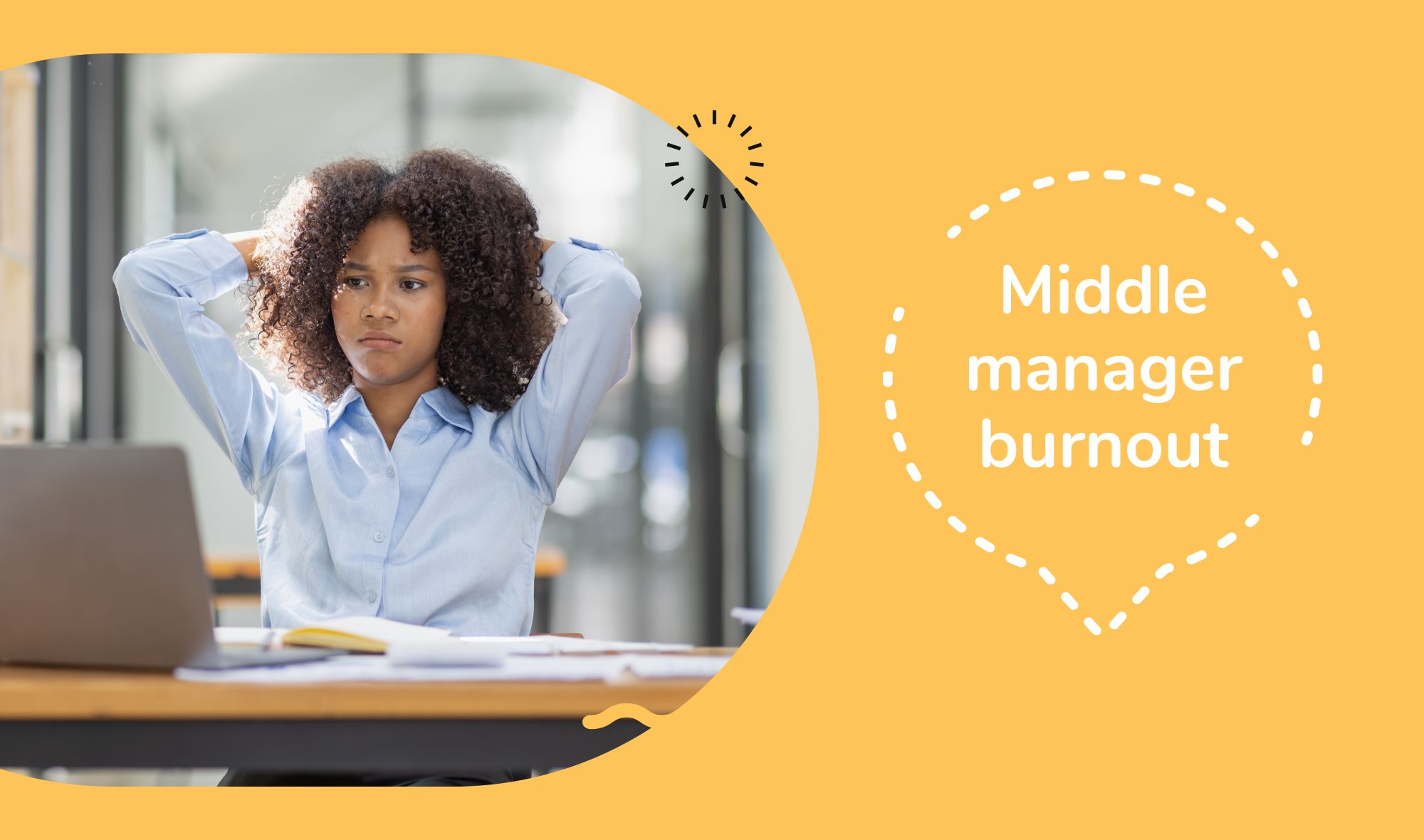 Middle manager burnout: Unveiling the phenomenon