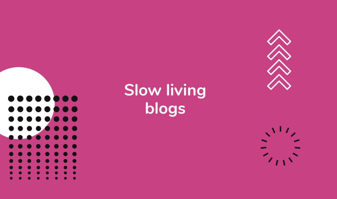 Living Intentional - Slow living blogs