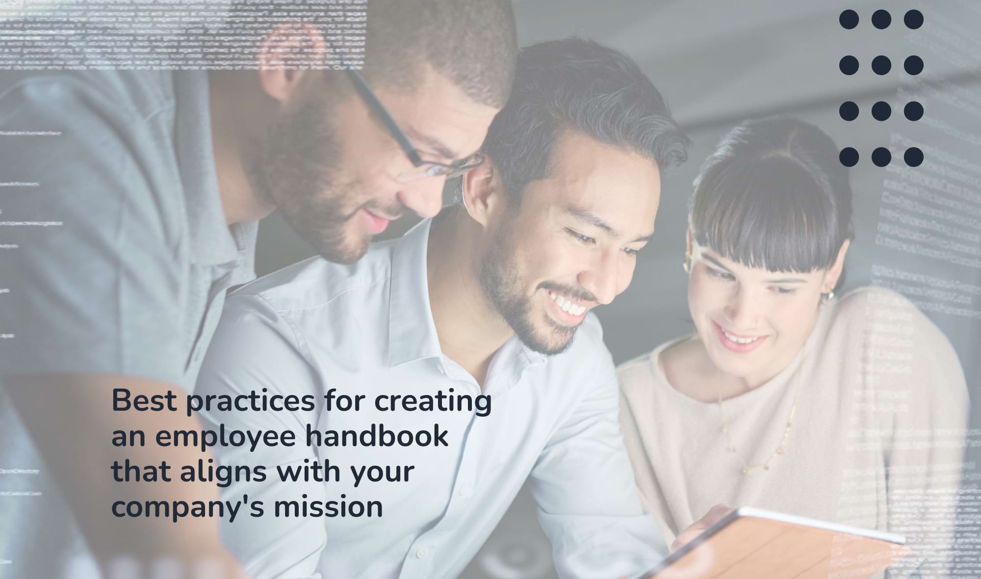 Handbook for employees - Best practices for creating an employee handbook that aligns with your company's mission