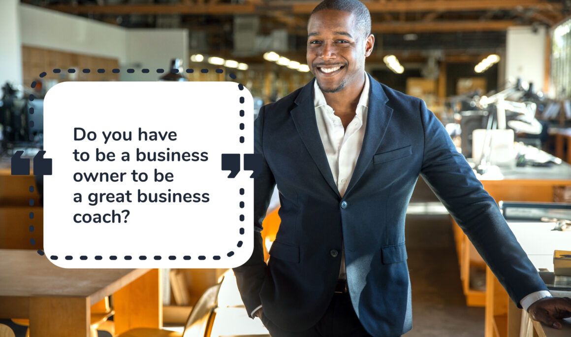 Becoming a business coach - do you have to be a business owner? Black man coach