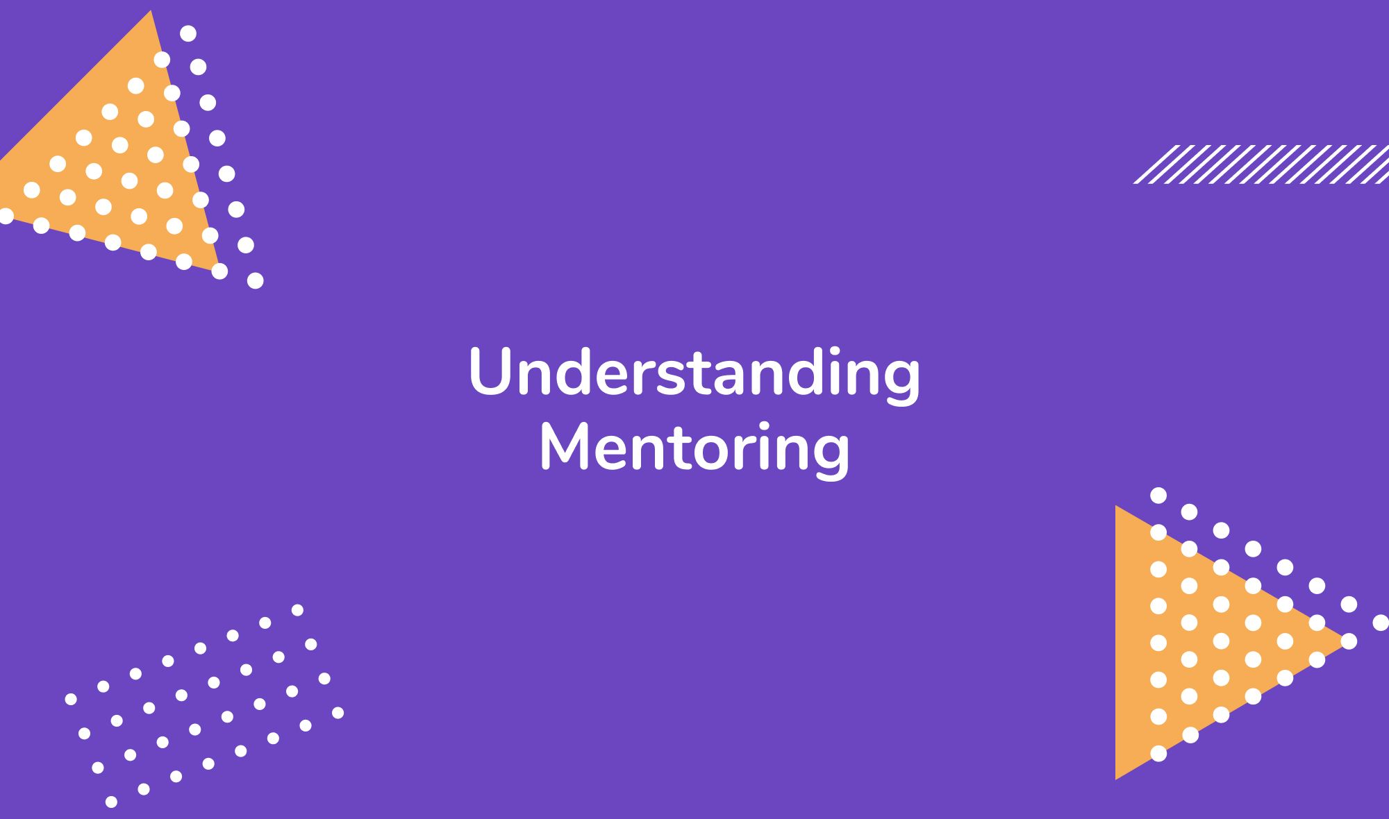 Understanding Mentoring