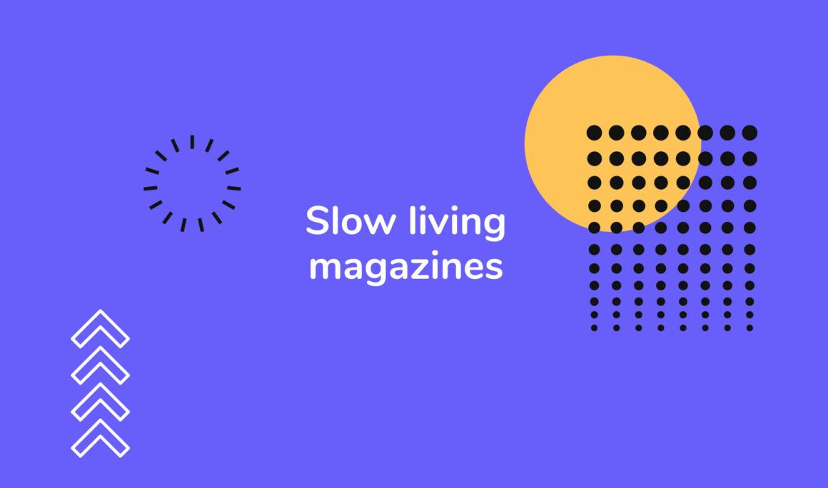 Living Intentional - Slow living magazines