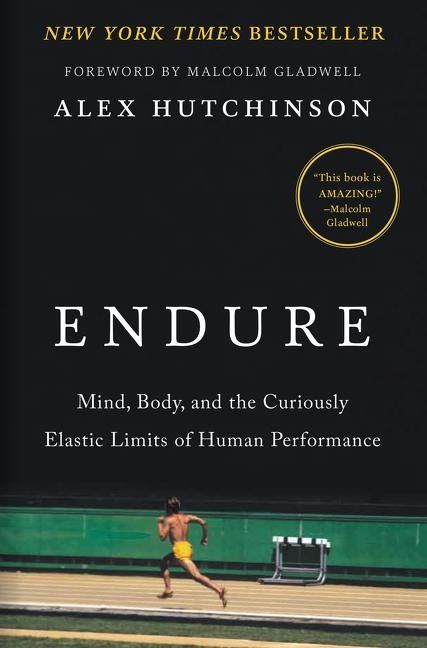 Coaching books - Endure: Mind, Body, and the Curiously Elastic Limits of Human Performance