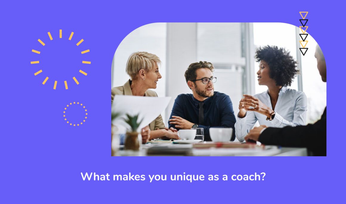 Becoming a business coach - What makes you unique as a coach