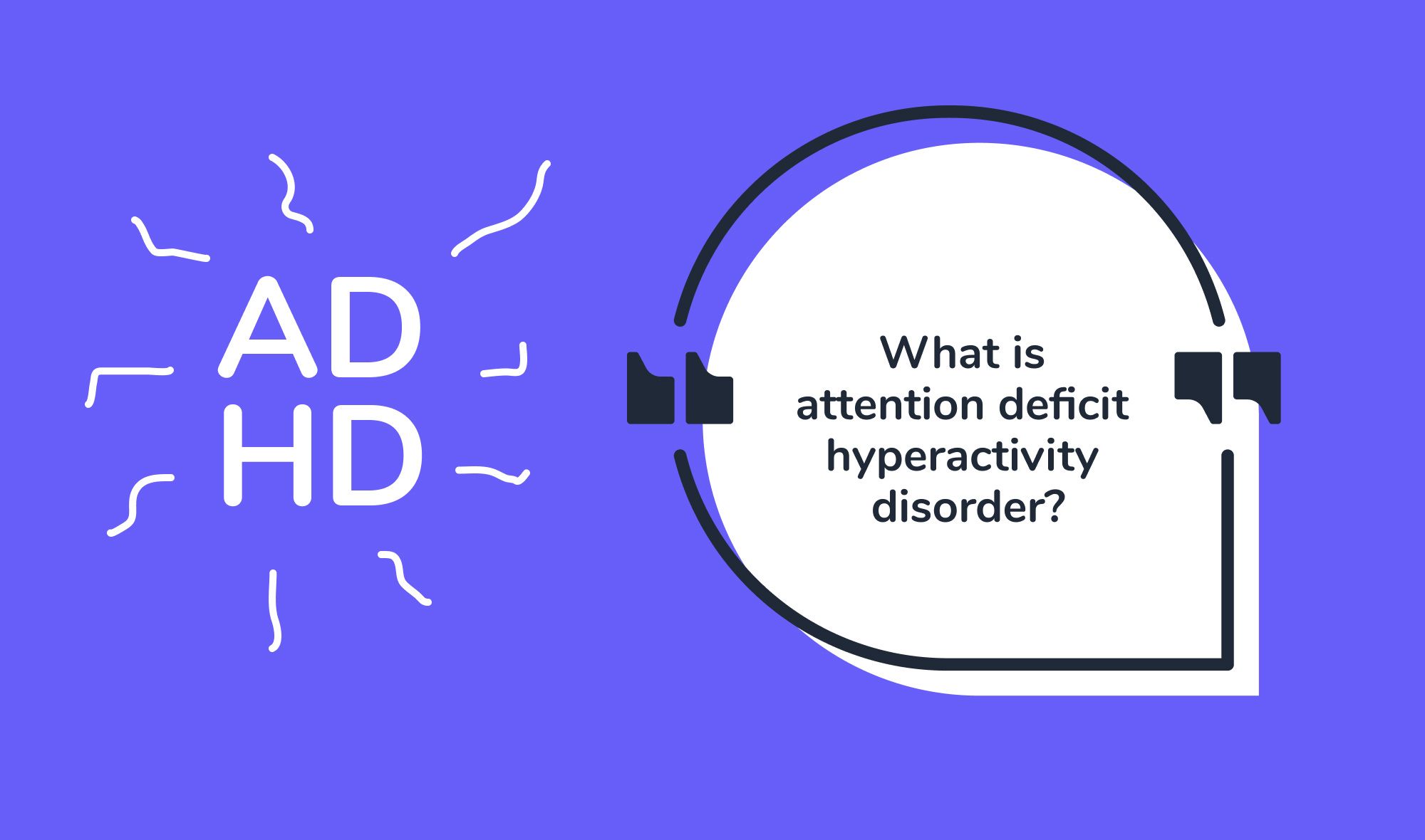 tools for adults with adhd - What is attention deficit hyperactivity disorder?