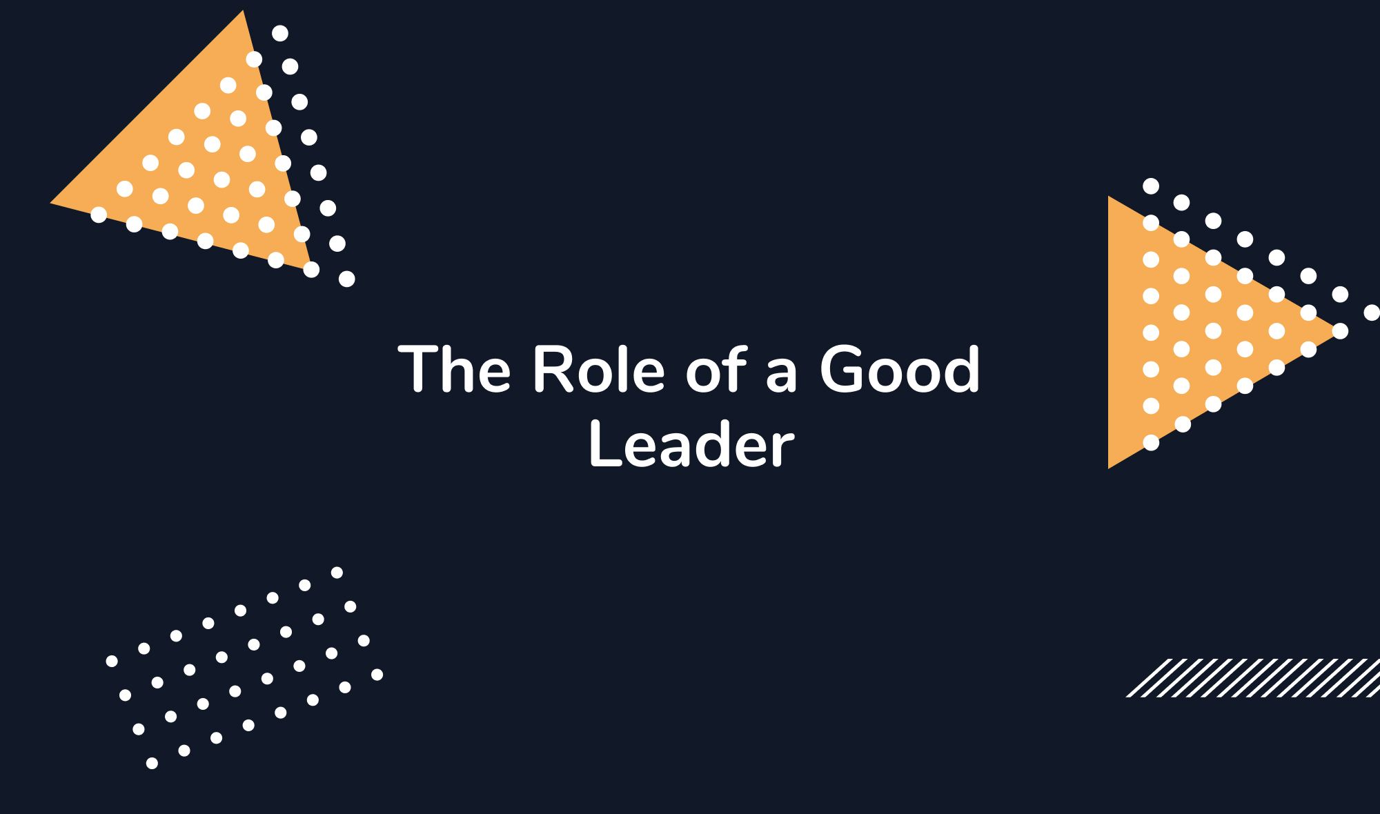 The Role of a Good Leader: Behaviors That Make a Difference